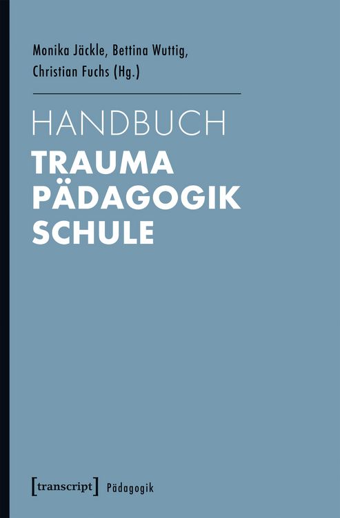 Produktbild: Handbuch Trauma - P&auml;dagogik - Schule