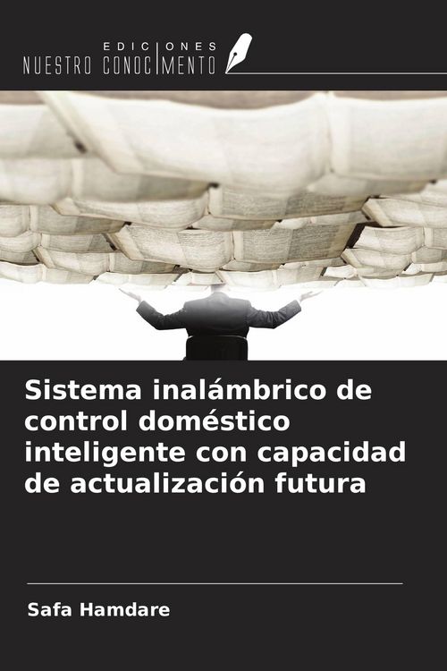 Produktbild: Sistema inal&aacute;mbrico de control dom&eacute;stico inteligente con capacidad de actualizaci&oacute;n futura