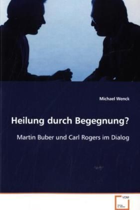 Produktbild: Wenck, M: Heilung durch Begegnung?