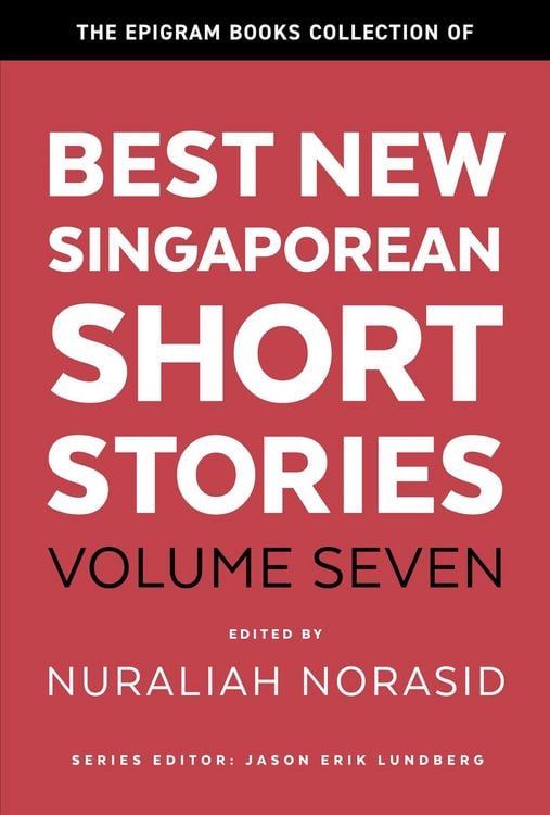 Produktbild: The Epigram Books Collection of Best New Singaporean Short Stories (Volume Seven)