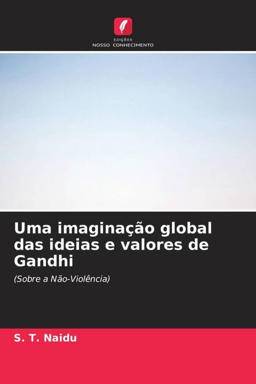 Produktbild: Uma imagina&ccedil;&atilde;o global das ideias e valores de Gandhi