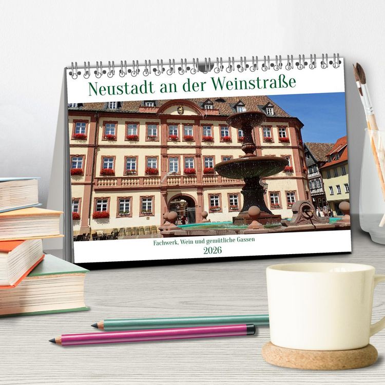 Produktbild: Neustadt an der Weinsta&szlig;e - Fachwerk, Wein und gem&uuml;tliche Gassen (Tischkalender 2026 DIN A5 quer), CALVENDO Monatskalender