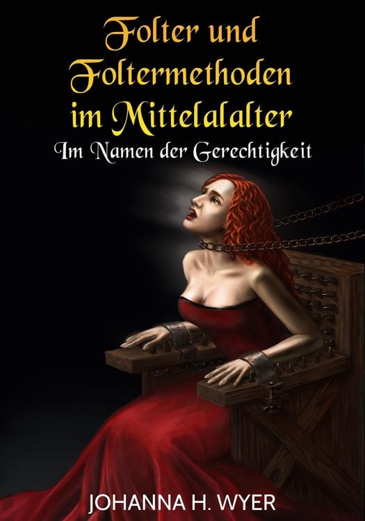 Produktbild: Folter und Foltermethoden im Mittelalter