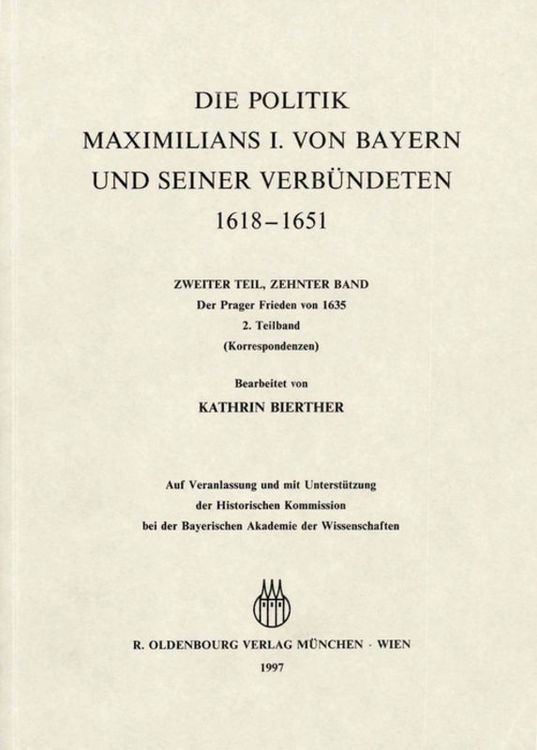 Produktbild: Briefe und Akten zur Geschichte des Drei&szlig;igj&auml;hrigen Krieges. Zweiter Teil / Der Prager Frieden von 1635