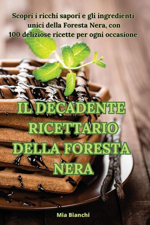 Produktbild: Il Decadente Ricettario Della Foresta Nera