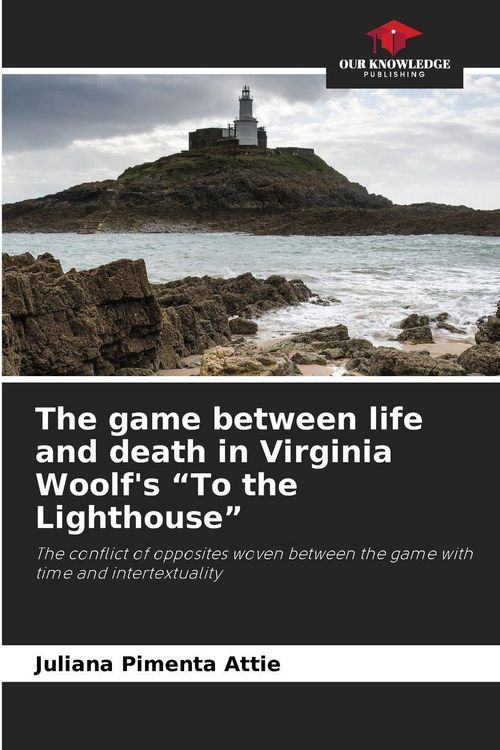 Produktbild: The game between life and death in Virginia Woolf's "To the Lighthouse"