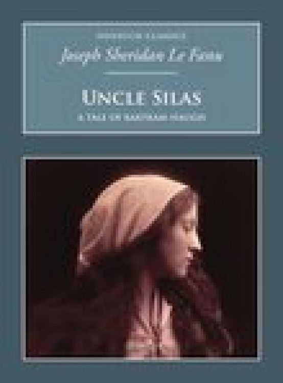 Produktbild: Uncle Silas: A Tale of Bartram-Haugh