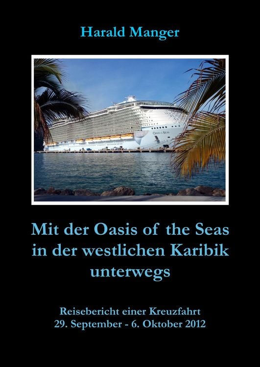 Produktbild: Mit der Oasis of the Seas in der westlichen Karibik unterwegs
