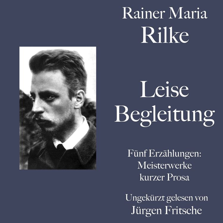 Produktbild: Rainer Maria Rilke: Leise Begleitung. F&uuml;nf Erz&auml;hlungen