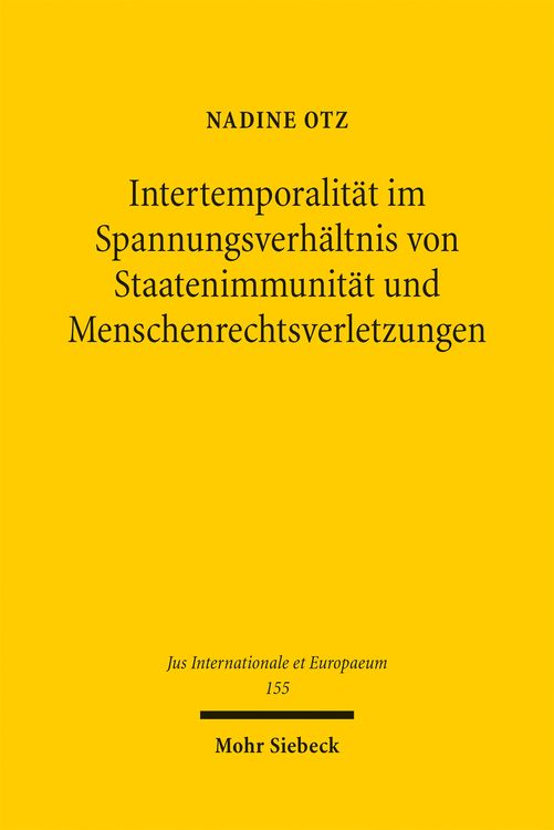 Produktbild: Intertemporalit&auml;t im Spannungsverh&auml;ltnis von Staatenimmunit&auml;t und Menschenrechtsverletzungen