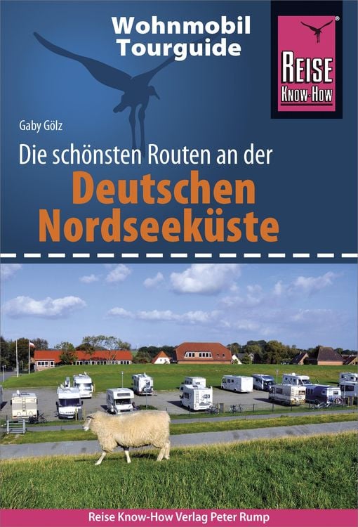 Produktbild: Reise Know-How Wohnmobil-Tourguide Deutsche Nordseeküste mit Hamburg und Bremen