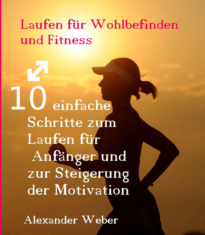 Produktbild: Laufen f&uuml;r Wohlbefinden und Fitness
