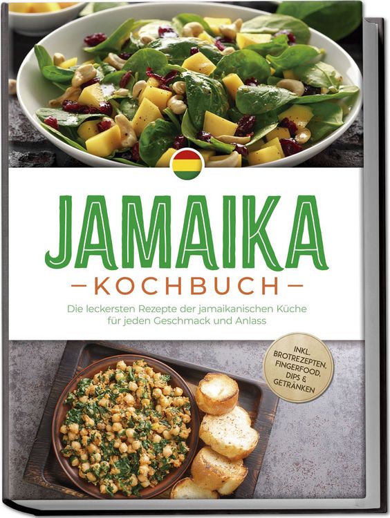 Produktbild: Jamaika Kochbuch: Die leckersten Rezepte der jamaikanischen K&uuml;che f&uuml;r jeden Geschmack und Anlass - inkl. Brotrezepten, Fingerfood, Dips & Getr&auml;nken