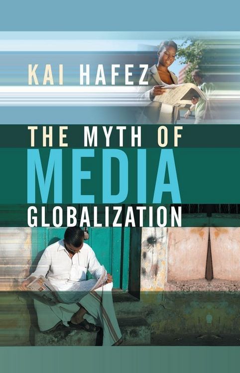 Produktbild: The Myth of Media Globalization