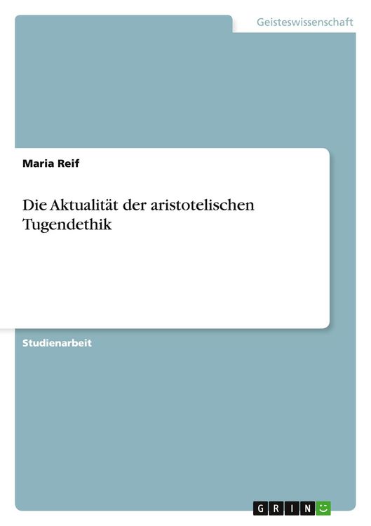 Produktbild: Die Aktualit&auml;t der aristotelischen Tugendethik