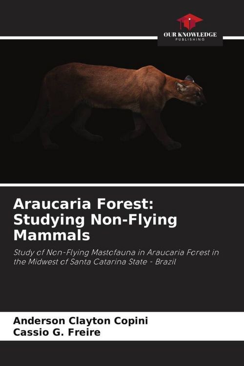 Produktbild: Araucaria Forest: Studying Non-Flying Mammals