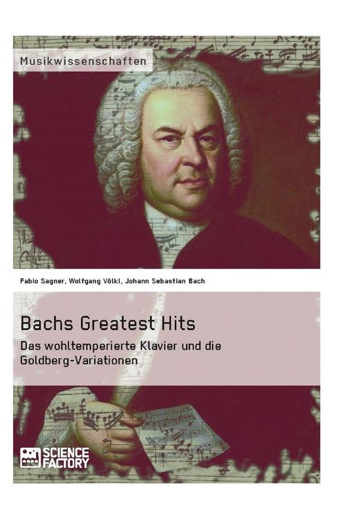 Produktbild: Bachs Greatest Hits. Das wohltemperierte Klavier und die Goldberg-Variationen