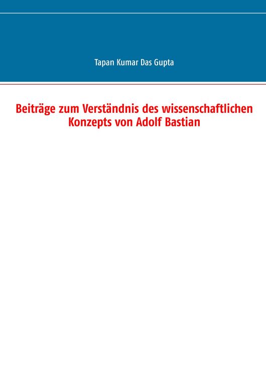 Produktbild: Beitr&auml;ge zum Verst&auml;ndnis des wissenschaftlichen Konzepts von Adolf Bastian