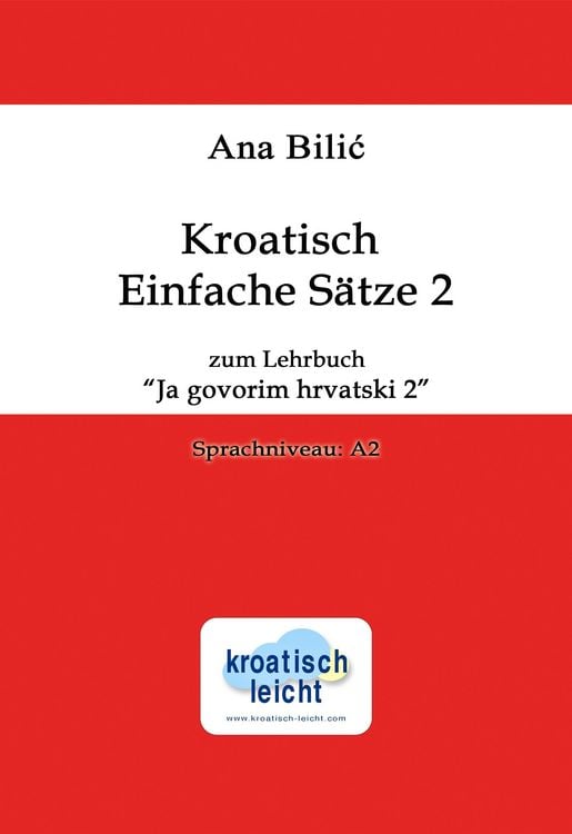 Produktbild: Kroatisch Einfache Sätze 2 zum Lehrbuch "Ja govorim hrvatski 2"