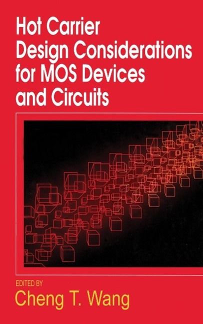 Produktbild: Hot Carrier Design Considerations for MOS Devices and Circuits