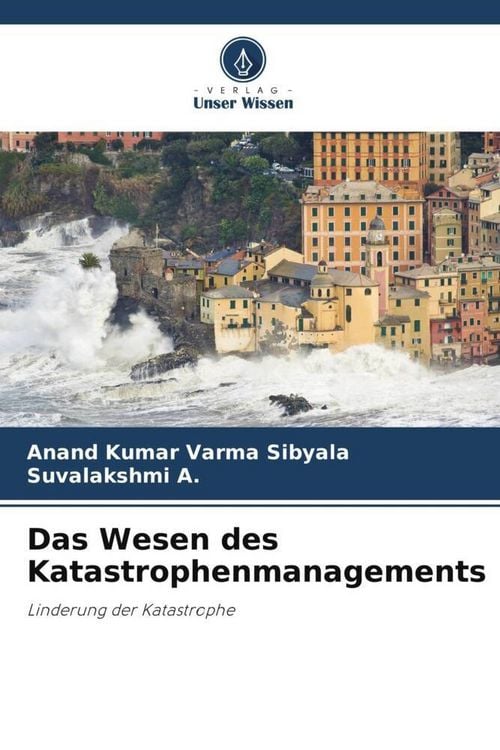 Produktbild: Das Wesen des Katastrophenmanagements