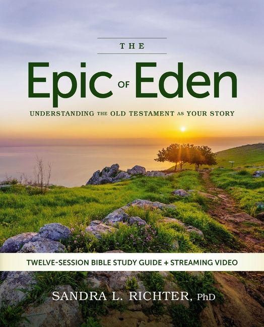 Produktbild: The Epic of Eden Bible Study Guide plus Streaming Video, Updated Edition