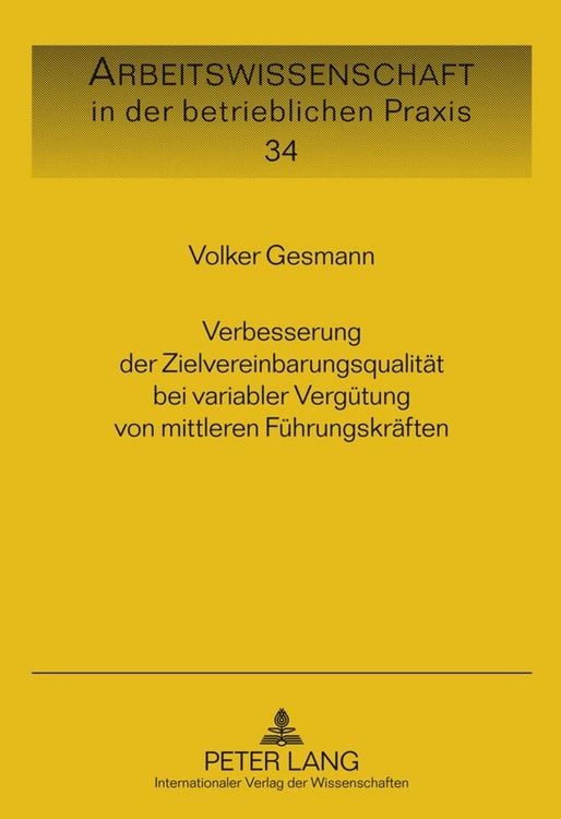 Produktbild: Verbesserung der Zielvereinbarungsqualit&auml;t bei variabler Verg&uuml;tung von mittleren F&uuml;hrungskr&auml;ften