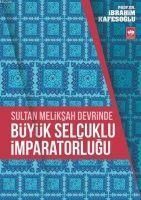 Produktbild: Sultan Meliksah Devrinde B&uuml;y&uuml;k Selcuklu Imparatorlugu