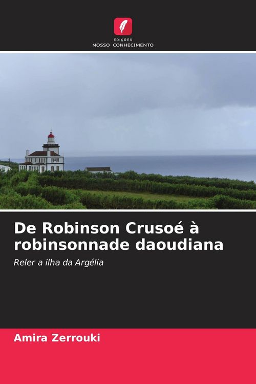 Produktbild: De Robinson Cruso&eacute; &agrave; robinsonnade daoudiana