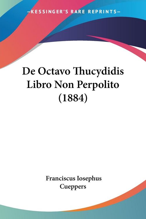 Produktbild: De Octavo Thucydidis Libro Non Perpolito (1884)