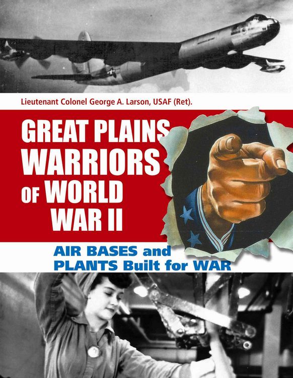 Produktbild: Great Plains Warriors of World War II: Air Bases and Plants Built for War