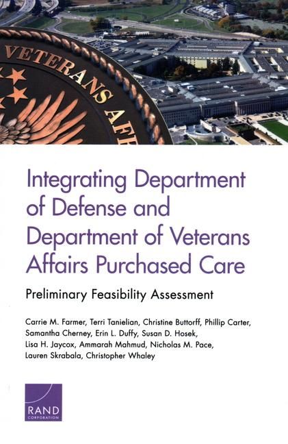Produktbild: Integrating Department of Defense and Department of Veterans Affairs Purchased Care: Preliminary Feasibility Assessment