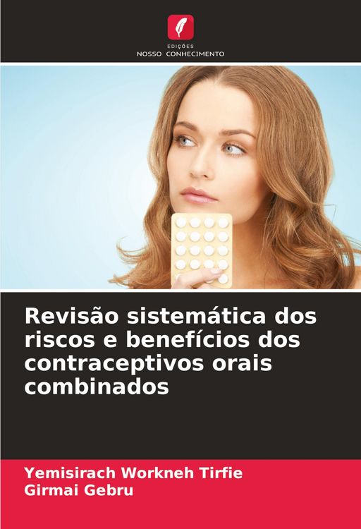 Produktbild: Revis&atilde;o sistem&aacute;tica dos riscos e benef&iacute;cios dos contraceptivos orais combinados