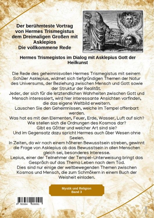 Produktbild: Der ber&uuml;hmteste Vortrag von Hermes Trismegistus dem Dreimaligen Gro&szlig;en mit Asklepios - Die vollkommene Rede - Begr&uuml;nder der Hermetischen Gesetze Kybal