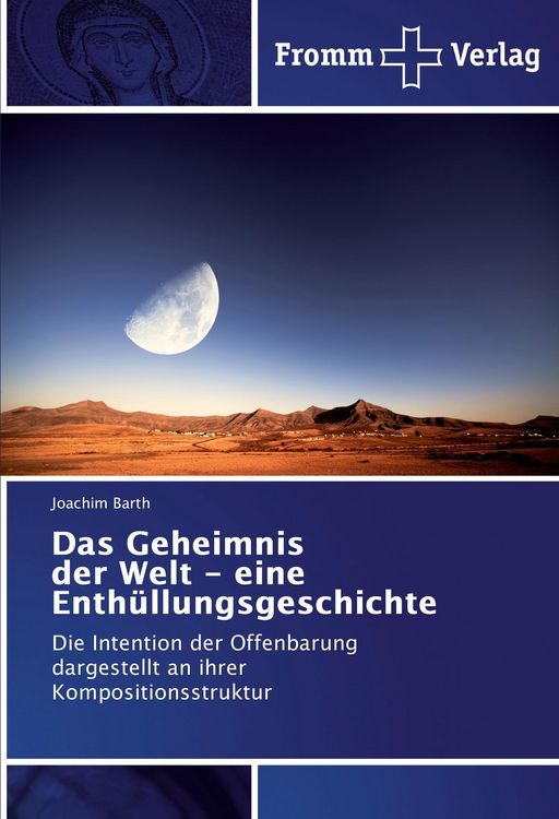 Produktbild: Das Geheimnis der Welt - eine Enth&uuml;llungsgeschichte
