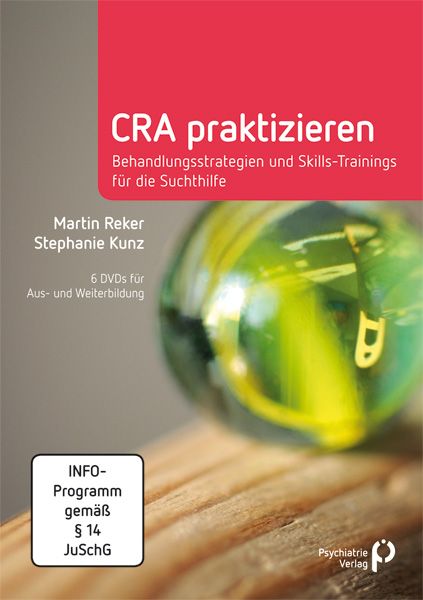 Produktbild: CRA praktizieren - Behandlungsstrategien und Skills-Trainings f&uuml;r die Suchthilfe