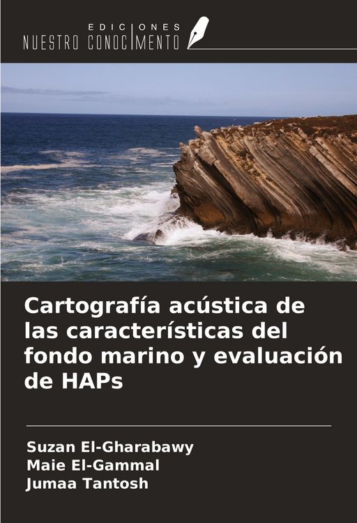 Produktbild: Cartograf&iacute;a ac&uacute;stica de las caracter&iacute;sticas del fondo marino y evaluaci&oacute;n de HAPs