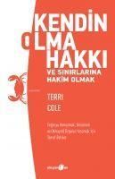 Produktbild: Kendin Olma Hakki ve Sinirlarina Hakim Olmak;Dogruyu Konusmak, G&ouml;r&uuml;lmek ve Nihayet &Ouml;zg&uuml;rce Yasamak Icin Temel Rehber