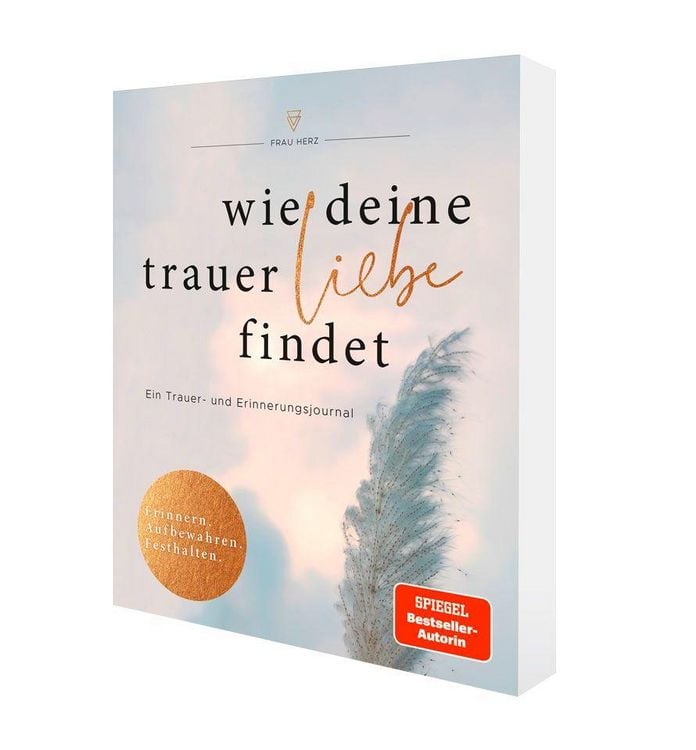 Produktbild: Wie deine Trauer Liebe findet