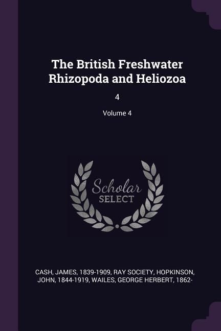 Produktbild: The British Freshwater Rhizopoda and Heliozoa