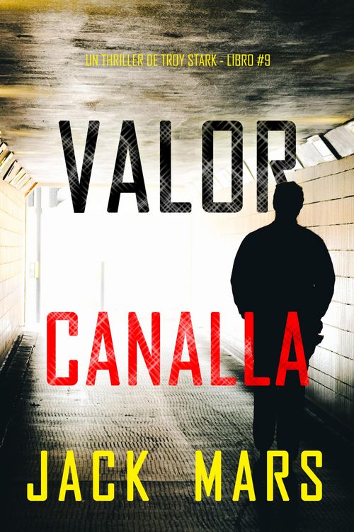 Produktbild: Valor canalla (Un thriller de Troy Stark - Libro #9)