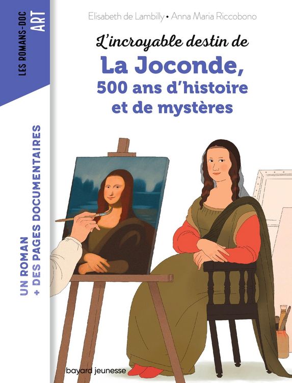 Produktbild: L'incroyable destin de La Joconde, 500 ans d'histoire et de myst&egrave;re