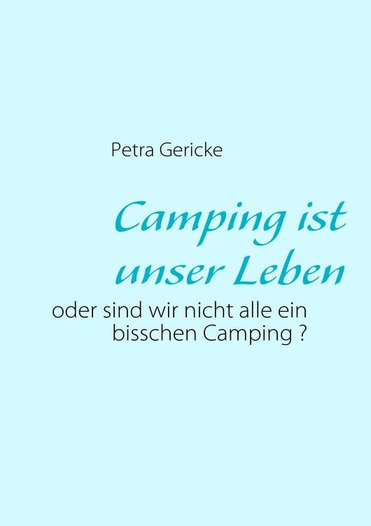 Produktbild: Camping ist unser Leben