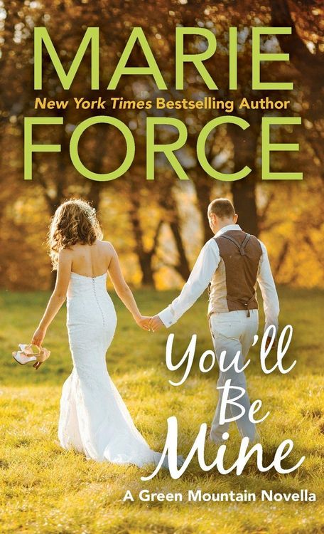 Produktbild: You'll Be Mine, A Green Mountain Series Novella