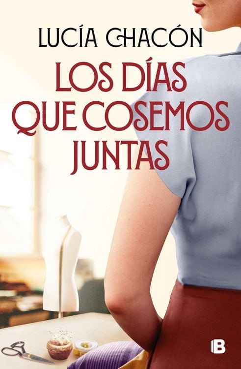 Produktbild: Los D&iacute;as Que Cosemos Juntas / The Days We Stitch Together
