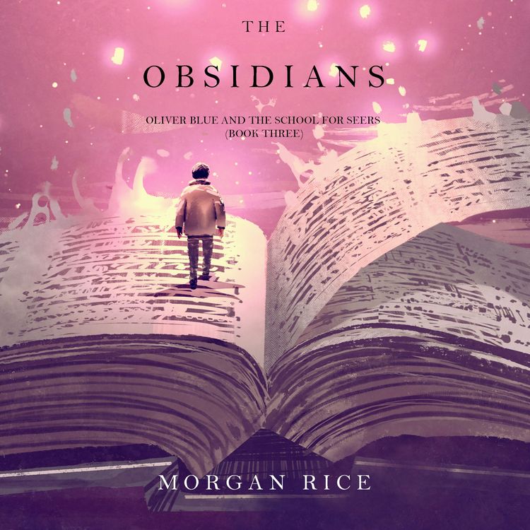 Produktbild: The Obsidians (Oliver Blue and the School for Seers&mdash;Book Three)
