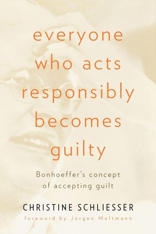 Produktbild: Everyone Who Acts Responsibly Becomes Guilty
