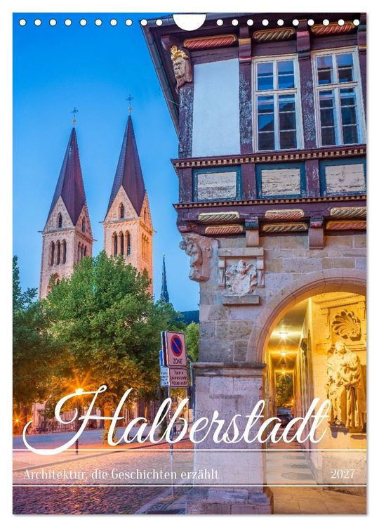 Produktbild: Halberstadt - Architektur, die Geschichten erz&auml;hlt (Wandkalender 2027 DIN A4 hoch), CALVENDO Monatskalender