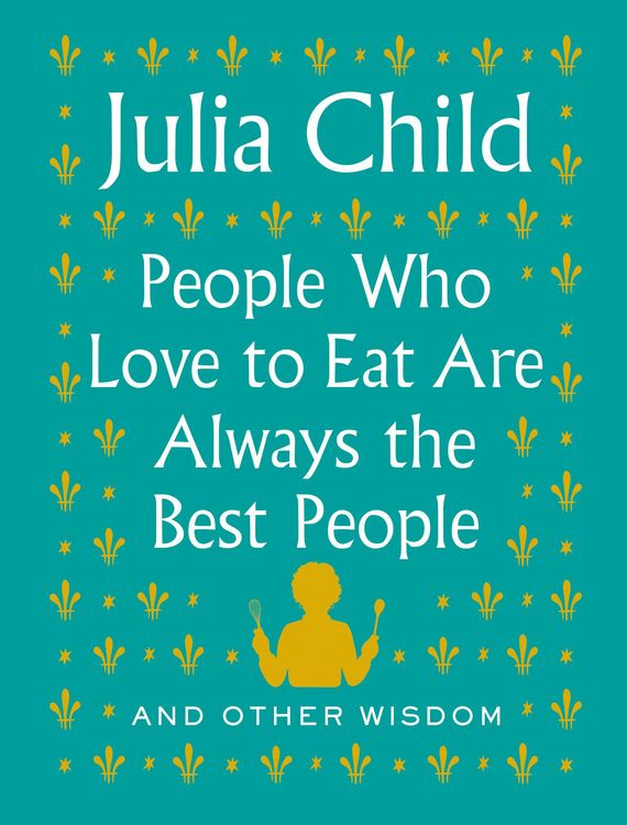 Produktbild: People Who Love to Eat Are Always the Best People
