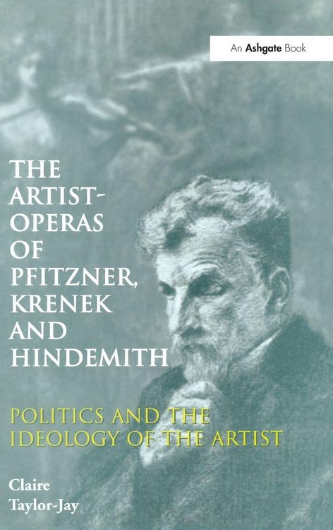 Produktbild: The Artist-Operas of Pfitzner, Krenek and Hindemith